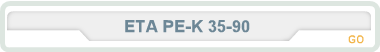ETA PE-K 35-90